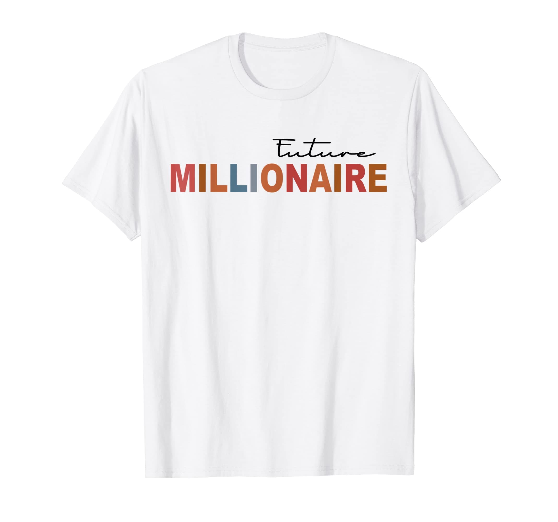 Future MillionaireFunny CEO Millionaire T-Shirt
