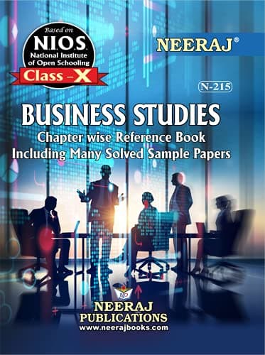 NEERAJ N-215 Business Studies - English Medium - For Class - 10th- NIOS - Chapter Wise Help Book / Guide including Many Solved Sample Papers and Important Exam Notes– Published by Neeraj Publications