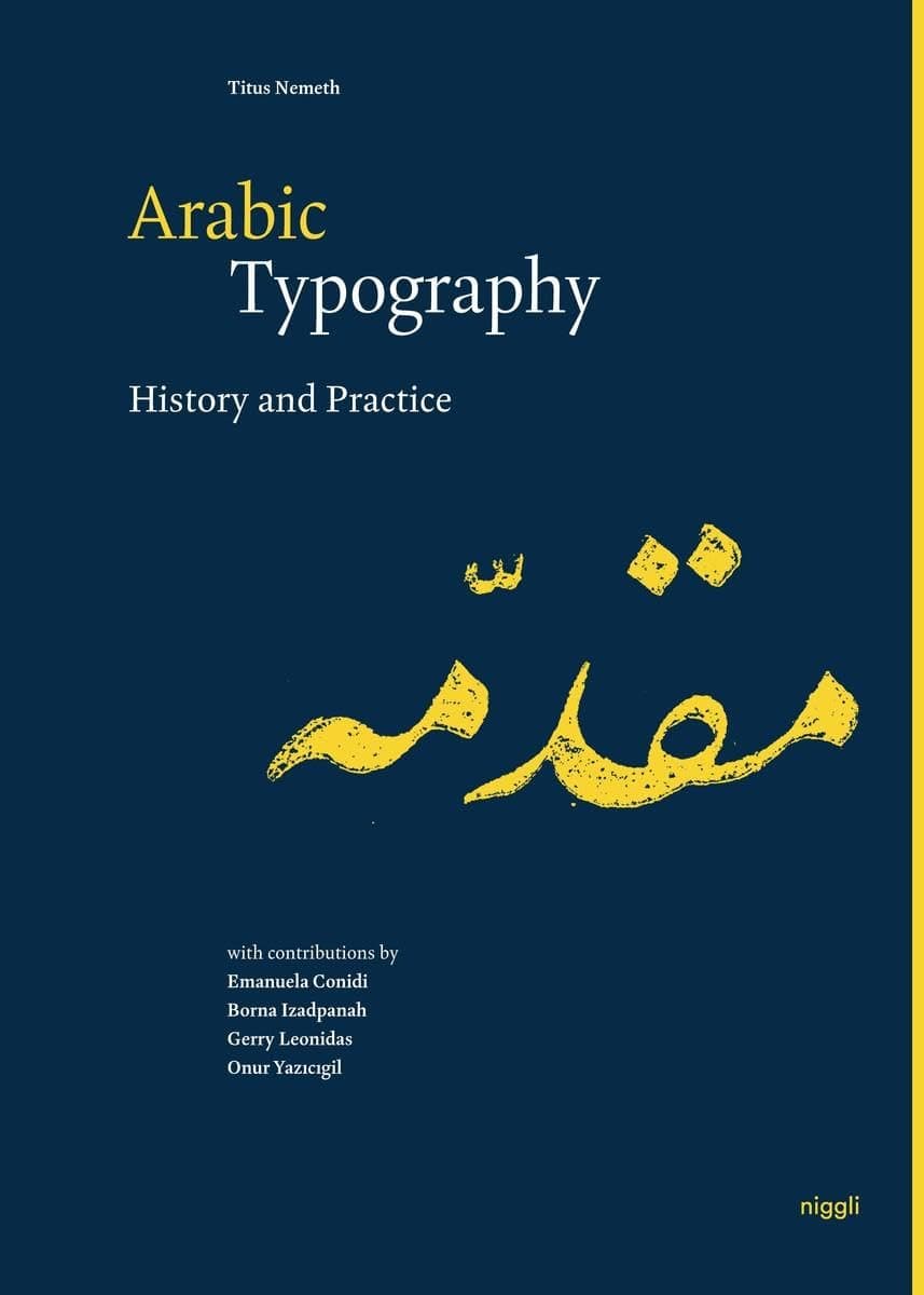 Arabic Typography: History and Practice Hardcover – 8 Dec. 2022