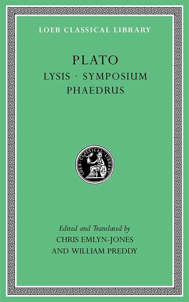 Lysis. Symposium. Phaedrus (Loeb Classical Library 166)