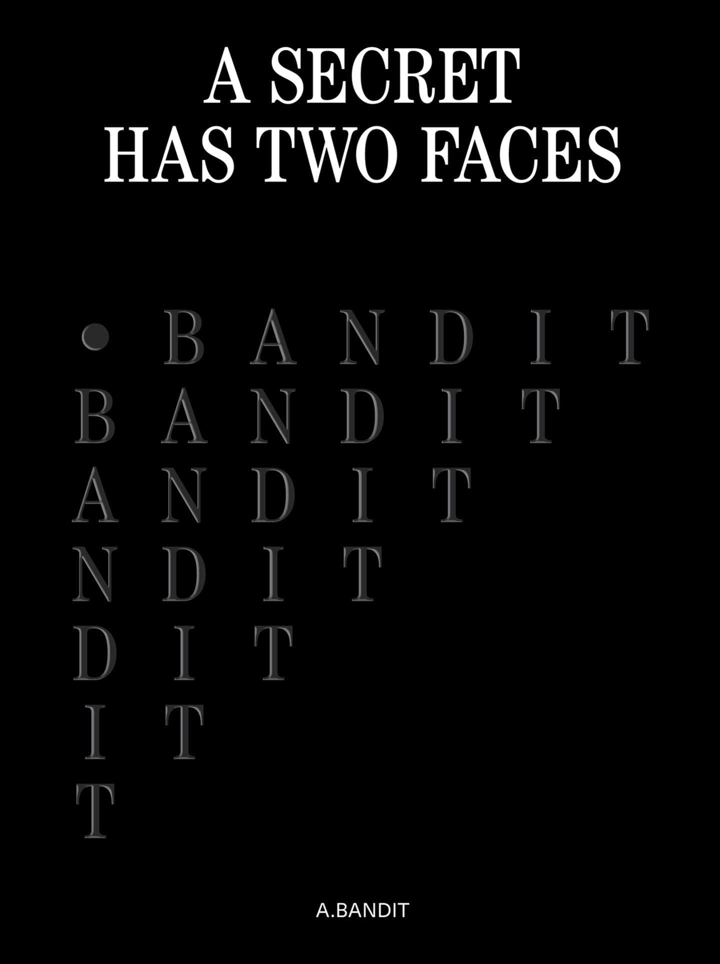 A.Bandit: A Secret Has Two Faces Hardcover – January 2, 2018