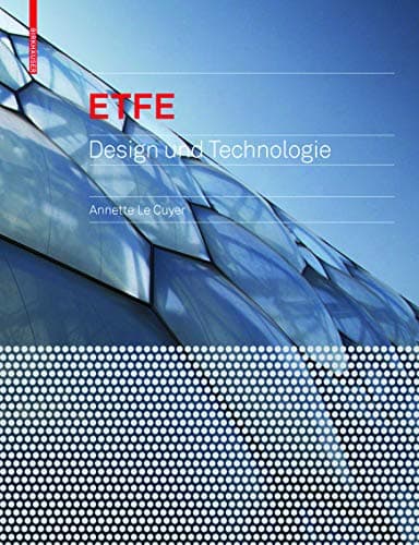 ETFE: Technologie und Entwurf (German Edition) 1st Edition