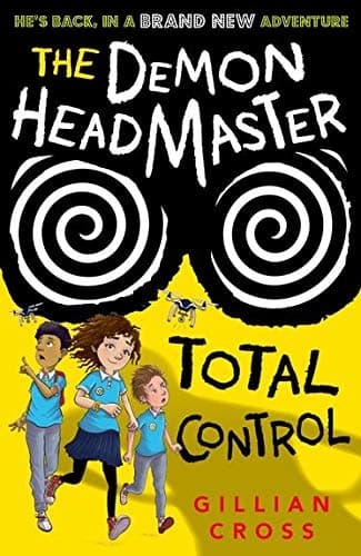OXFORD UNIVERSITY PRESS The Demon Headmaster: Total Control