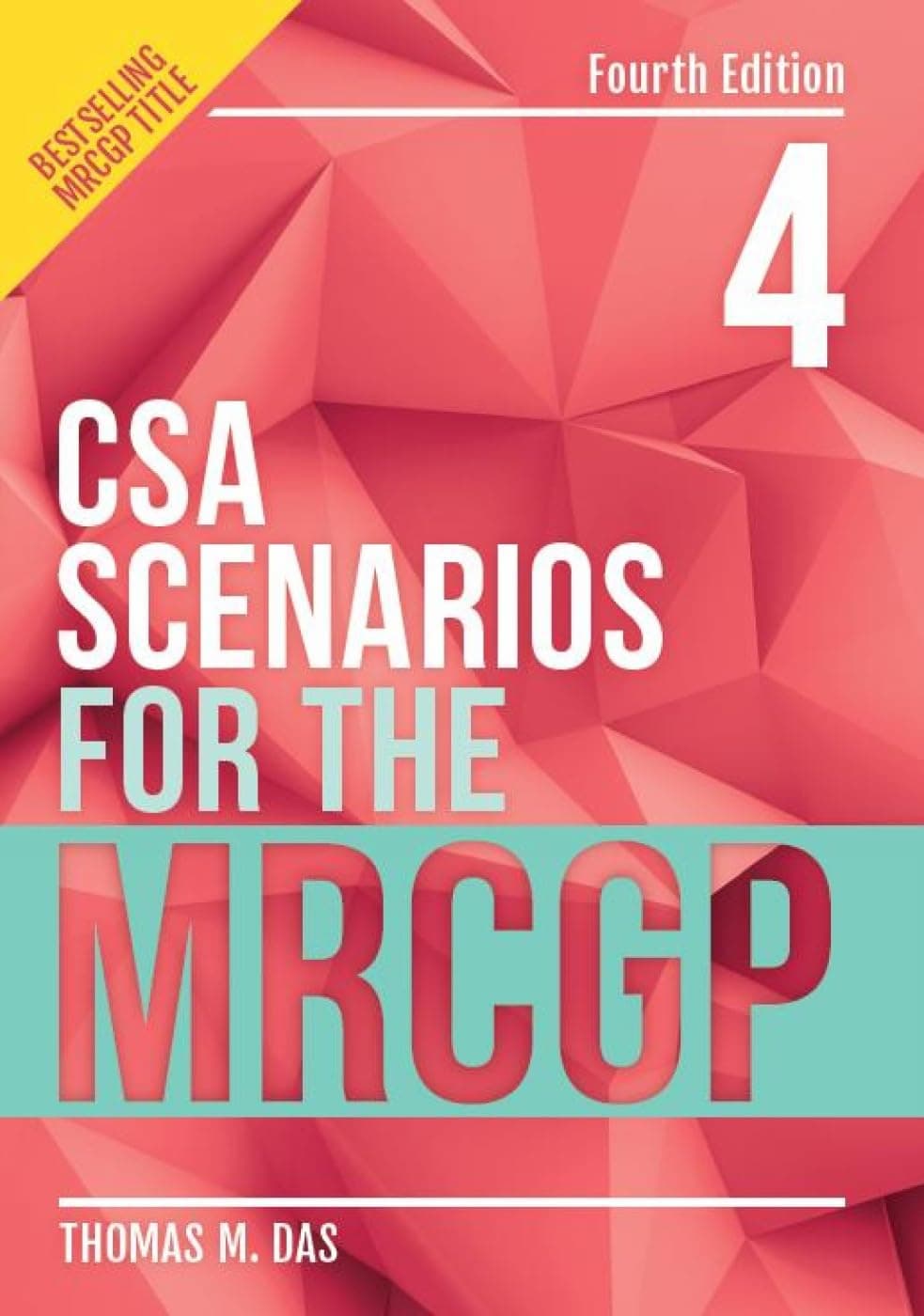 CSA Scenarios for the MRCGP, 4th edition: frameworks for clinical consultations