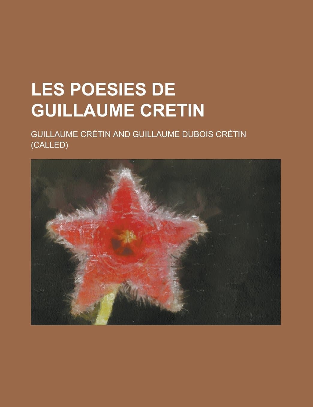 Les Poesies de Guillaume Cretin