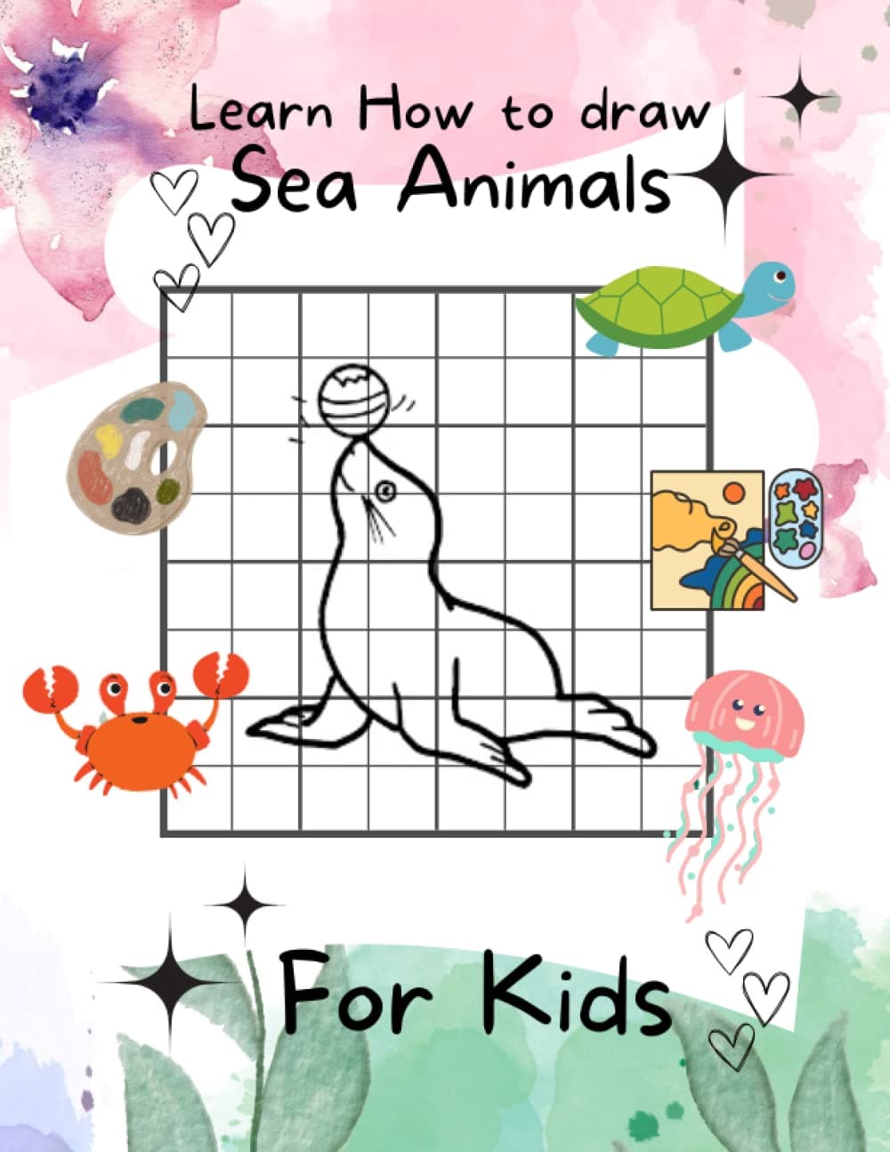 Learn how to draw sea animals for kids: Drawing Grid Activity Book for Kids to Learn to Draw Step-by-Step sea animals