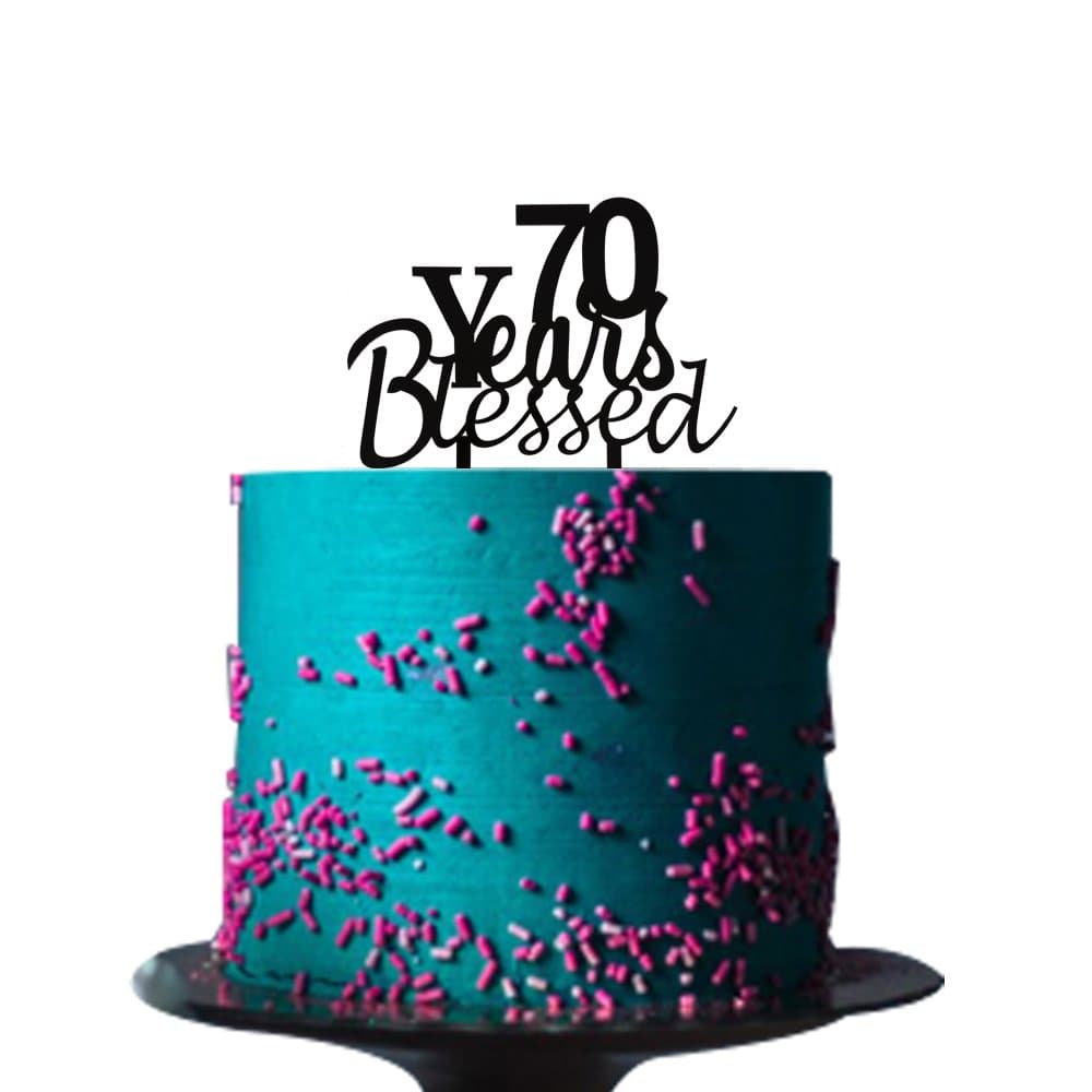 70 Years Blessed Cake topper for 70 years loved,anniversary,wedding,70th birthday party decorations Black acrylic