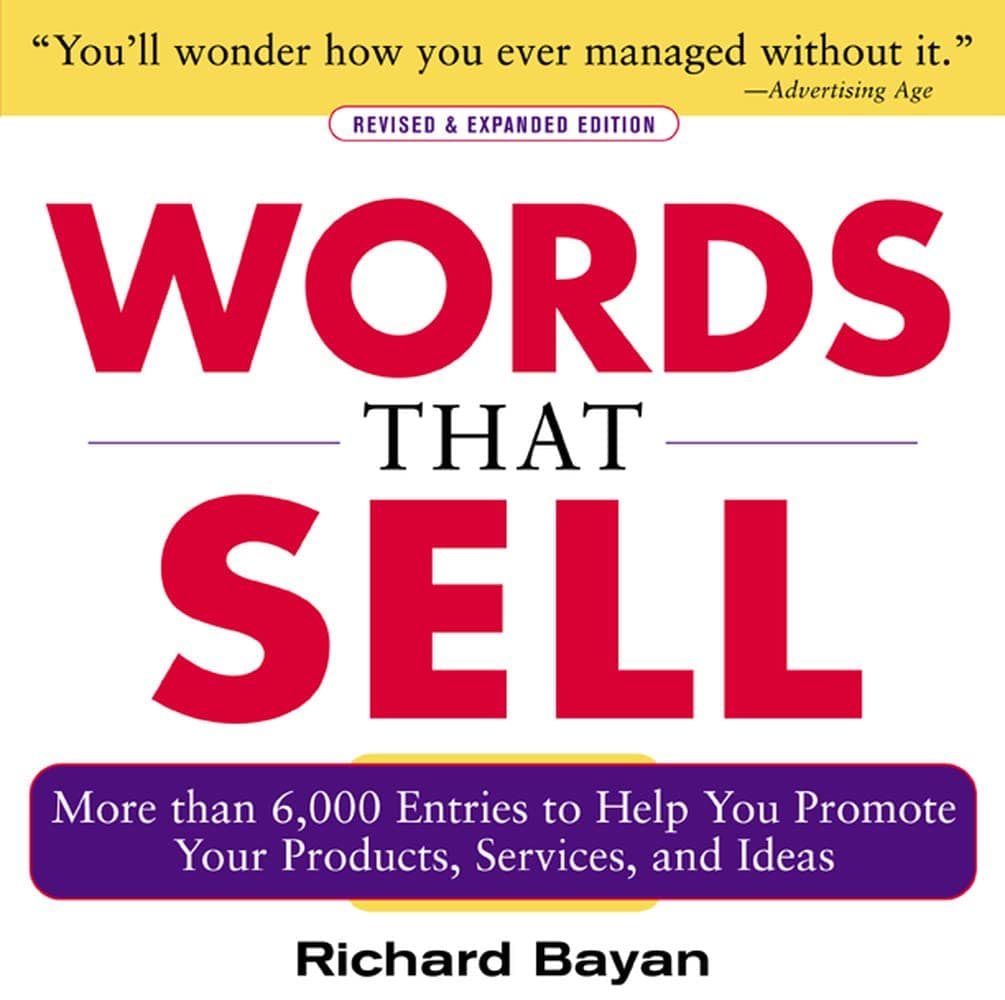 Words that Sell, Revised and Expanded Edition: The Thesaurus to Help You Promote Your Products, Services, and Ideas (BUSINESS BOOKS)