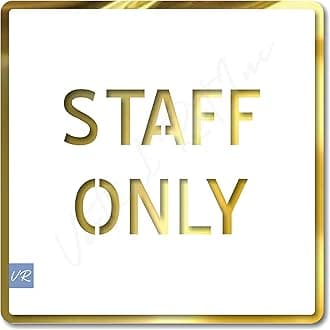 - STAFF ONLY Sign/Sticker-Premium White Mirror Gold Acrylic Signage.Ensures restricted access. Self-Adhesive Tape(3M). Designed for offices,Hospital,Hotel,College and commercial areas