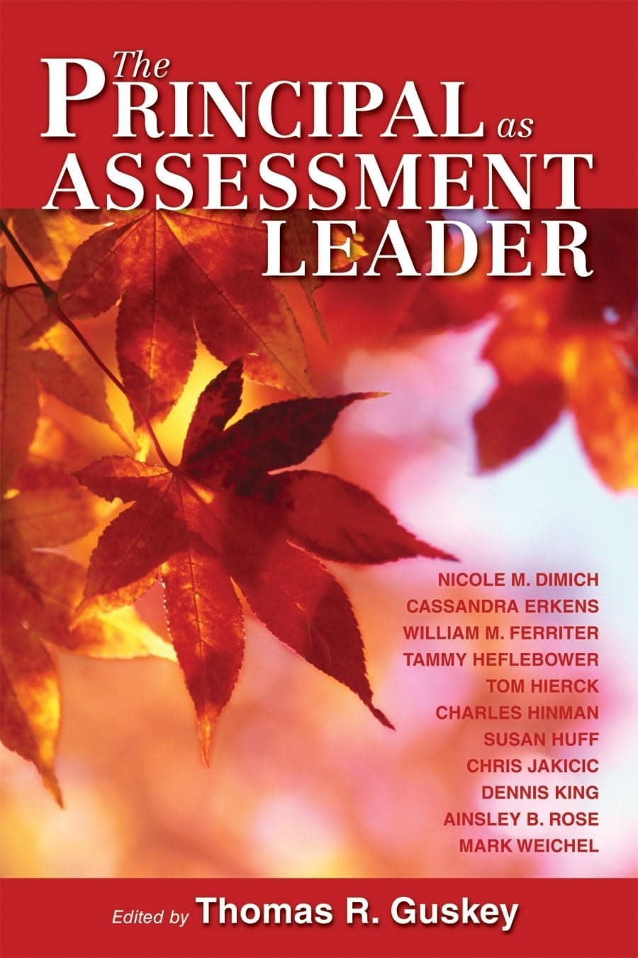 The Principal as Assessment Leader Reissue Edition