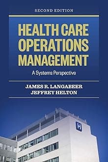 Health Care Operations Management - A Systems Perspective