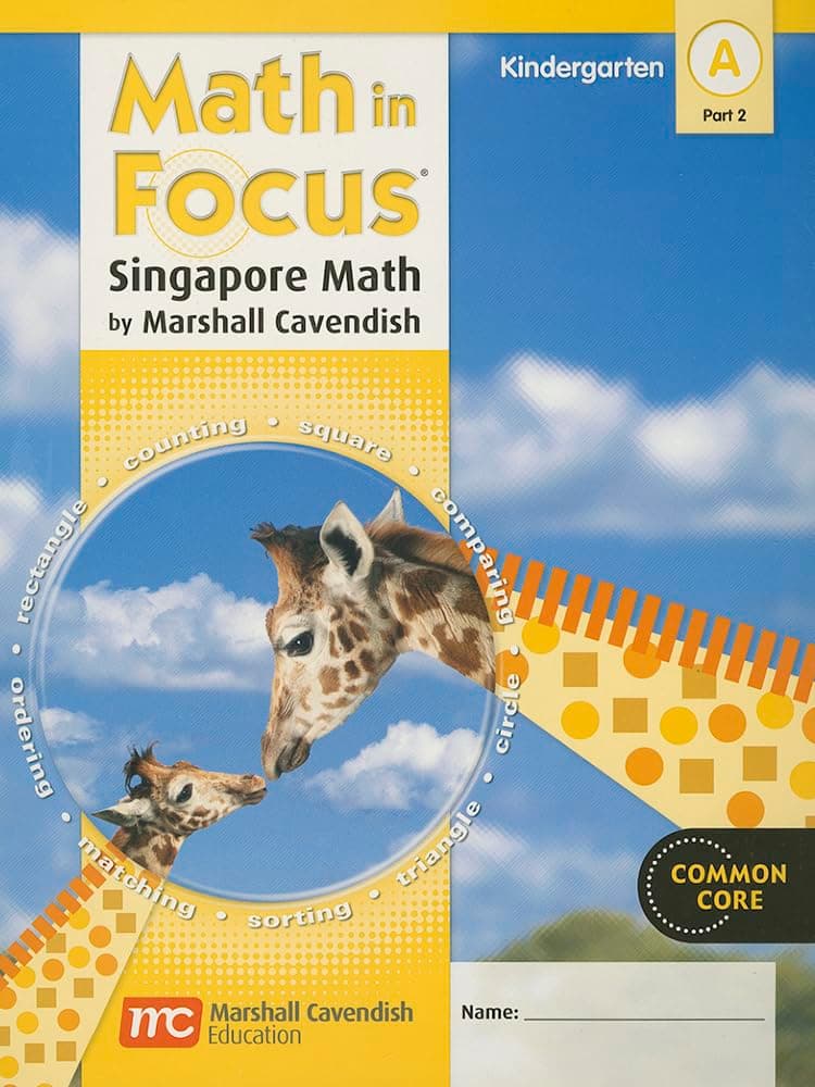 Math in Focus: Singapore Math, Grade K: Student Edition, Book a Part 2 Grade K 2012