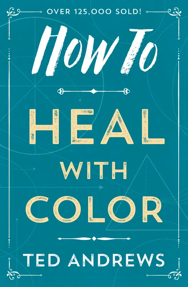 How to Heal with Color (How To Series, 4)