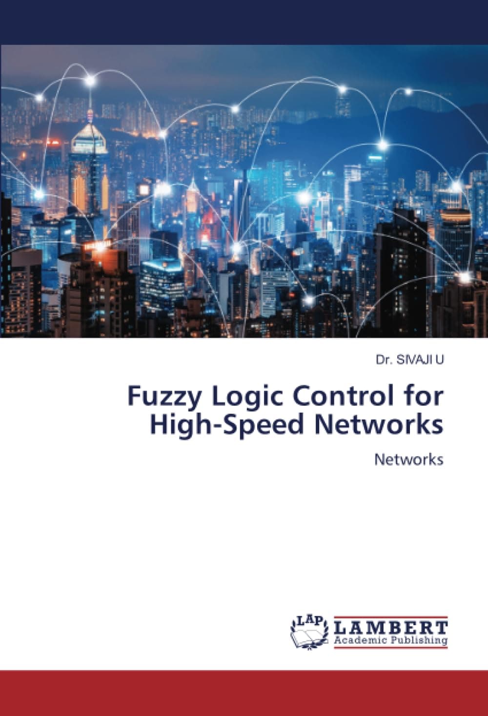 Fuzzy Logic Control for High-Speed Networks: Networks