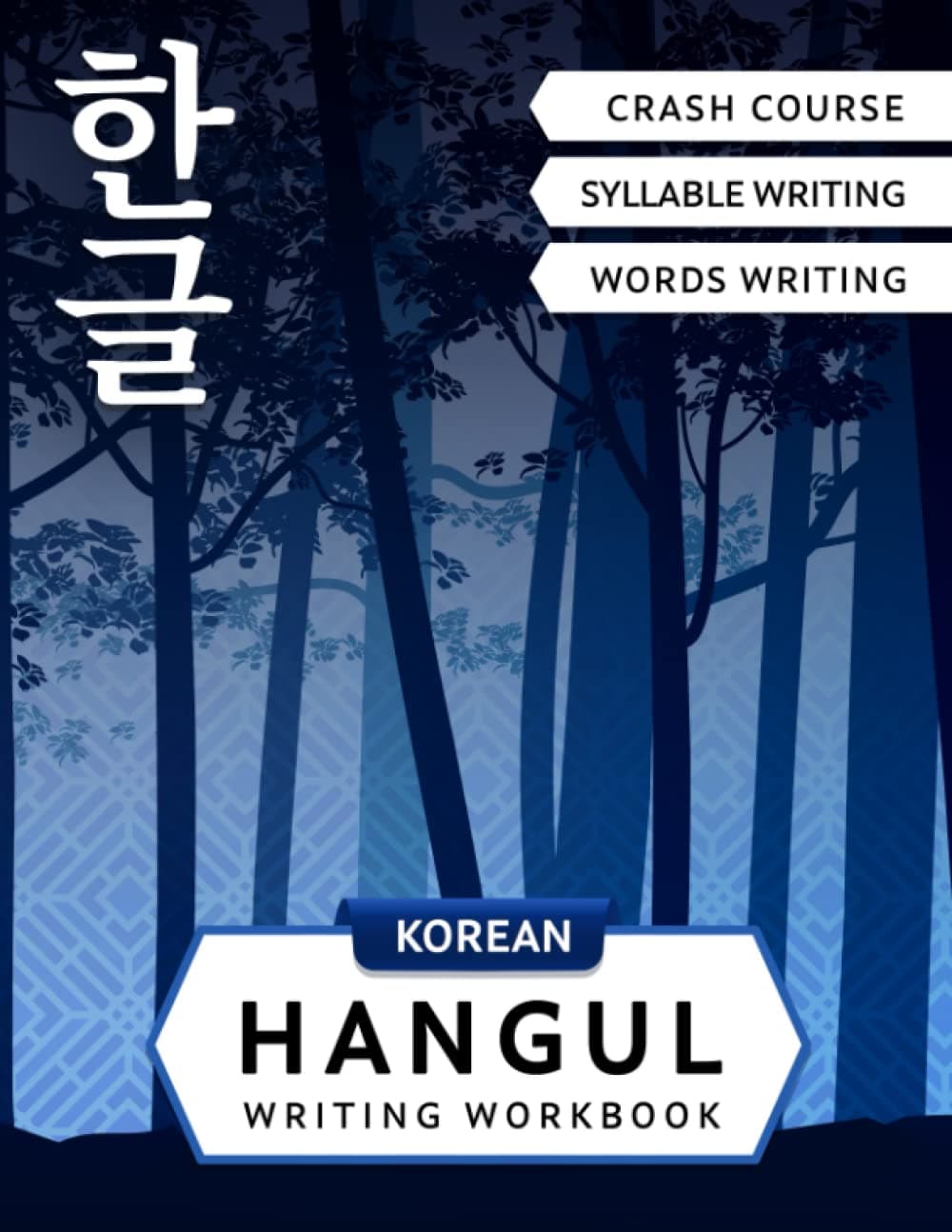 Independently Published Korean Hangul Writing Workbook: Korean Alphabet For Beginners: Hangul Crash Course, Syllables And Words Writing Practice And Cut-Out Flash Cards