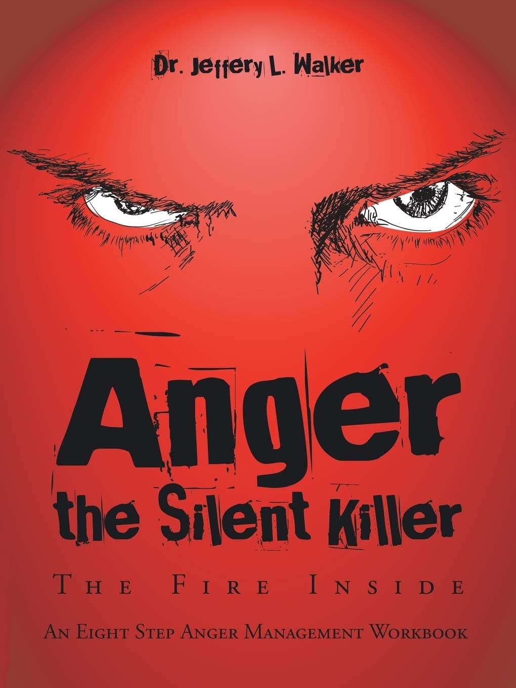Anger the Silent Killer: The Fire Inside