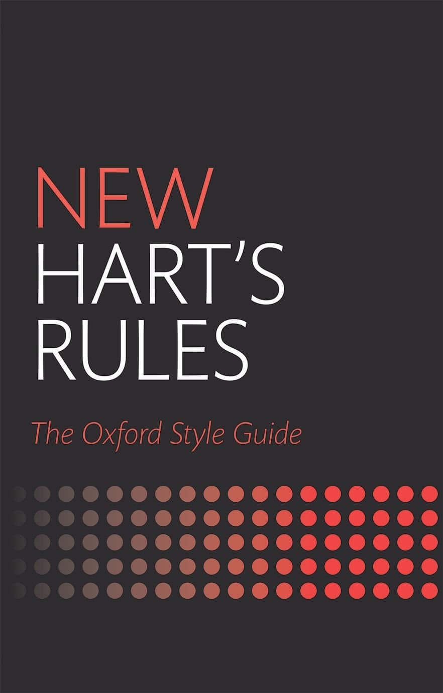 NEW HART'S RULES 2E: The Oxford Style Guide