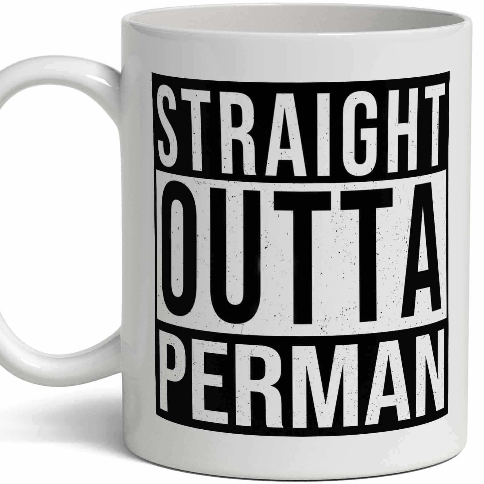 Perman Last Name Gift. Personalized, Custom Straight Outta Surname Sign Coffee Mug. 11 Ounces.