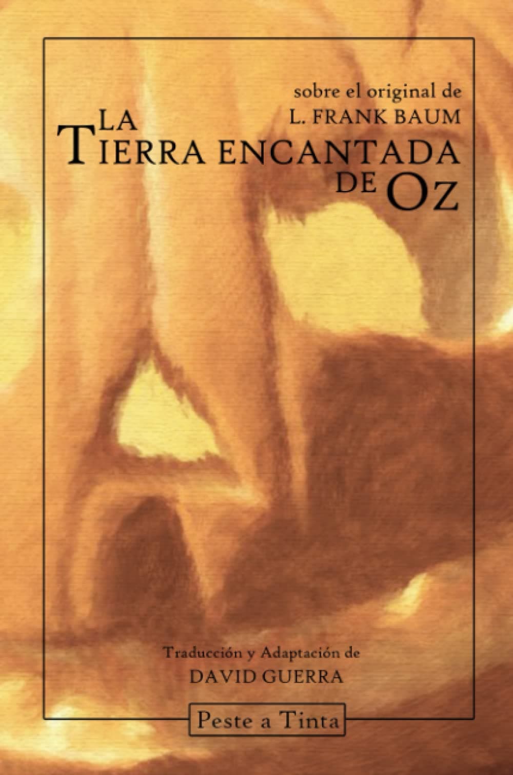 La tierra encantada de Oz: Adaptacin de David Guerra