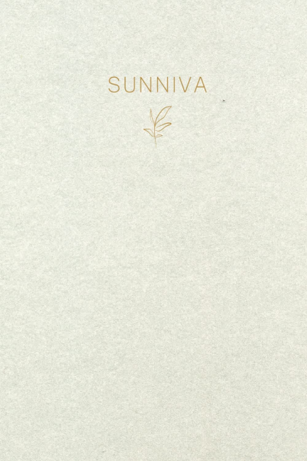 Sunniva: Lined Writing Notebook Journal with Personalized Name | Minimal Personalized Name Gift Journals | 6 x 9 inches | 130 Pages |