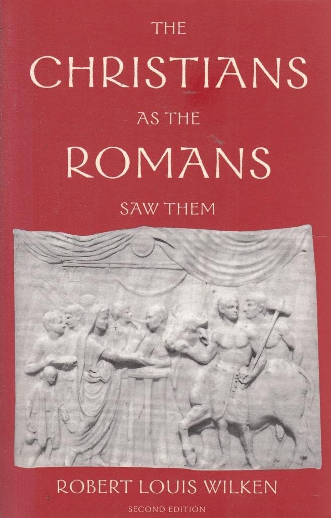 The Christians as the Romans Saw Them