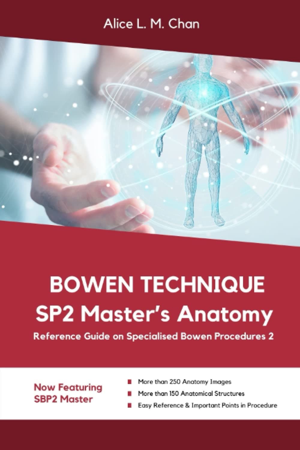 Bowen Technique: SP2 Master’s Anatomy Paperback – 23 July 2022