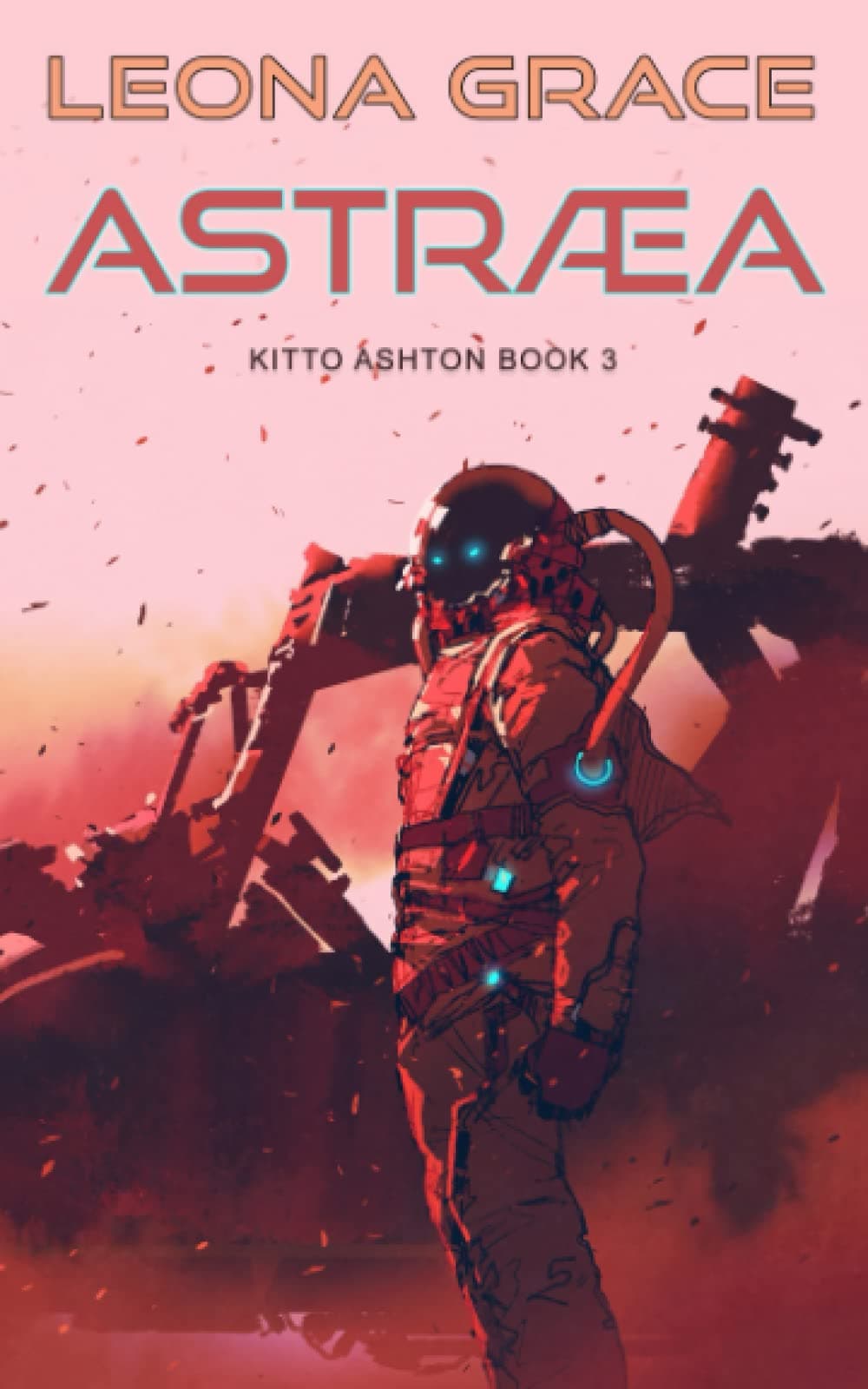 Leona GraceAstræa: Kitto Ashton Book 3