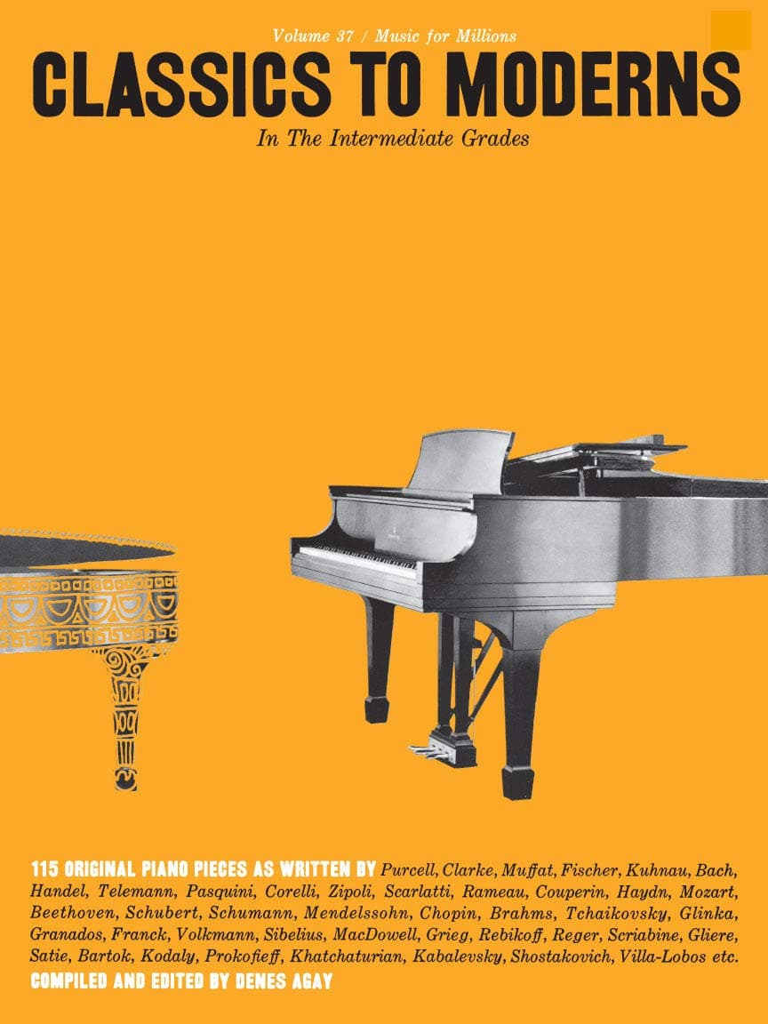 Classics to Moderns in the Intermediate Grade | Piano Songbook for Intermediate Students | Original Classical Sheet Music from Baroque to 20th Century | Music for Millions, Vol 37