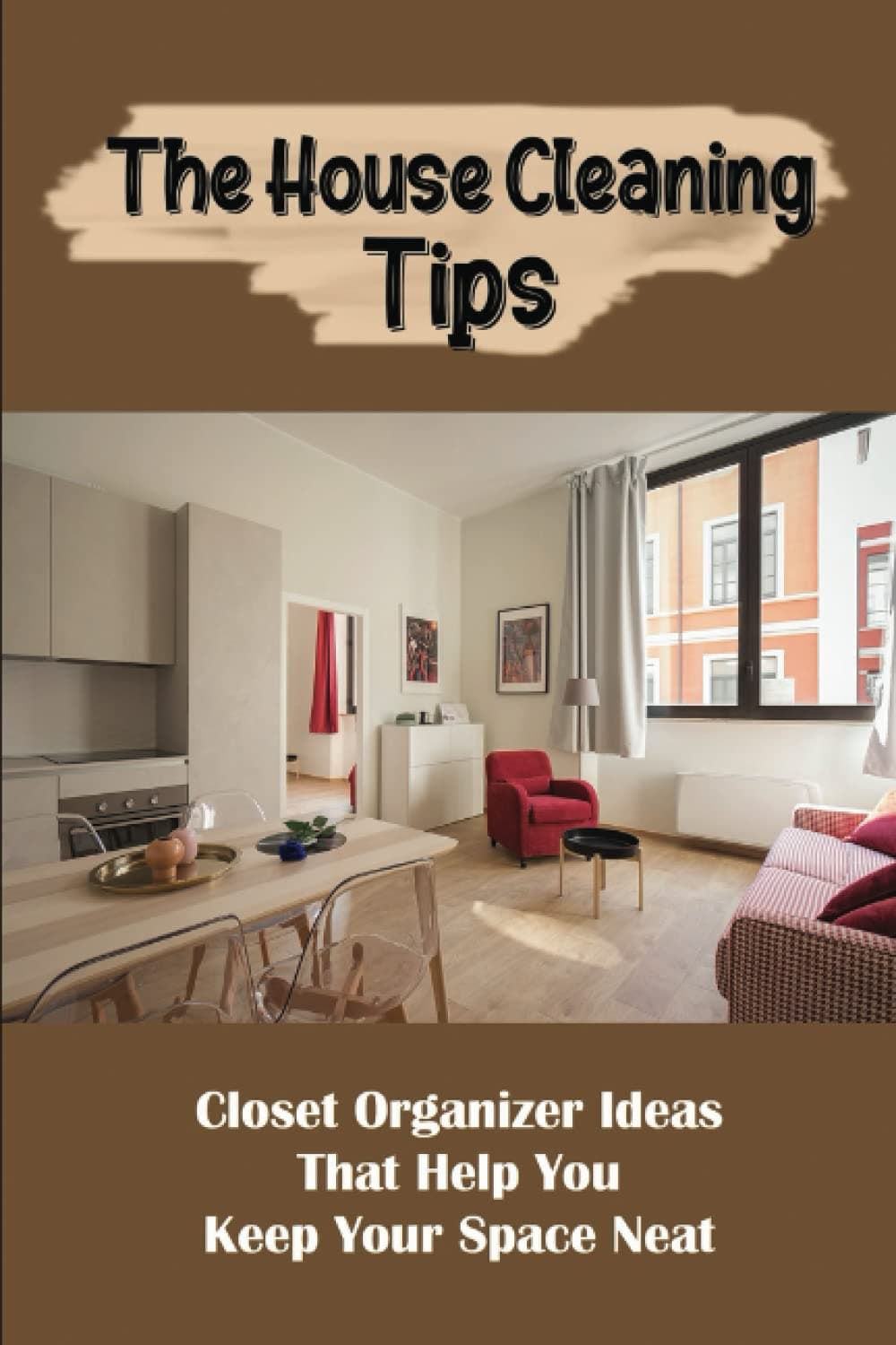 The House Cleaning Tips: Closet Organizer Ideas That Help You Keep Your Space Neat