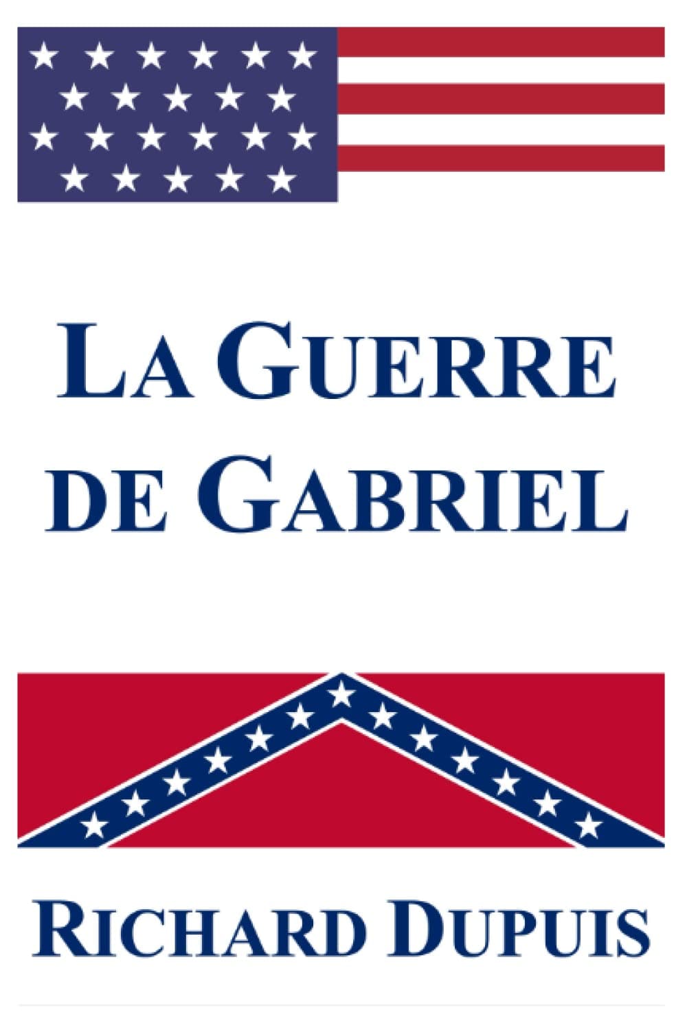 La Guerre de Gabriel (French Edition)