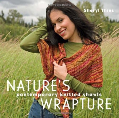 Natures Wrapture: Contemporary Knitted Shawls