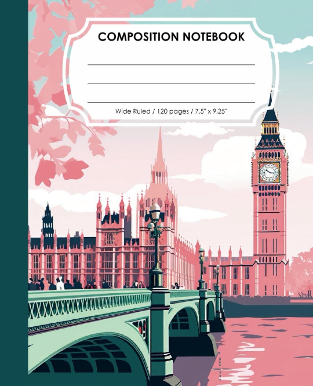 Composition Notebook: Wide Ruled | 7.5 x 9.25 | 120 pages | Gorgeous London