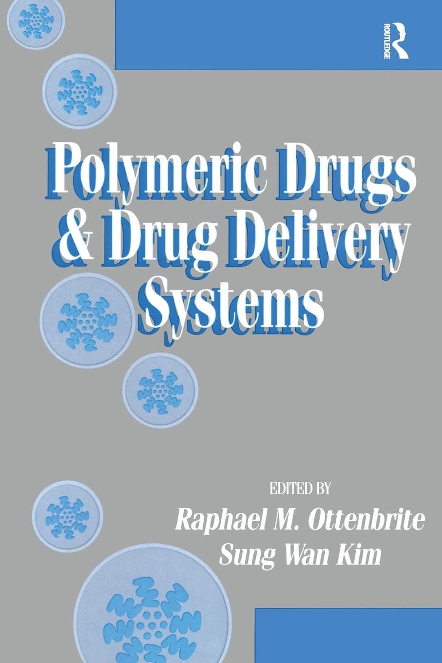 CRC Press Polymeric Drugs and Drug Delivery Systems
