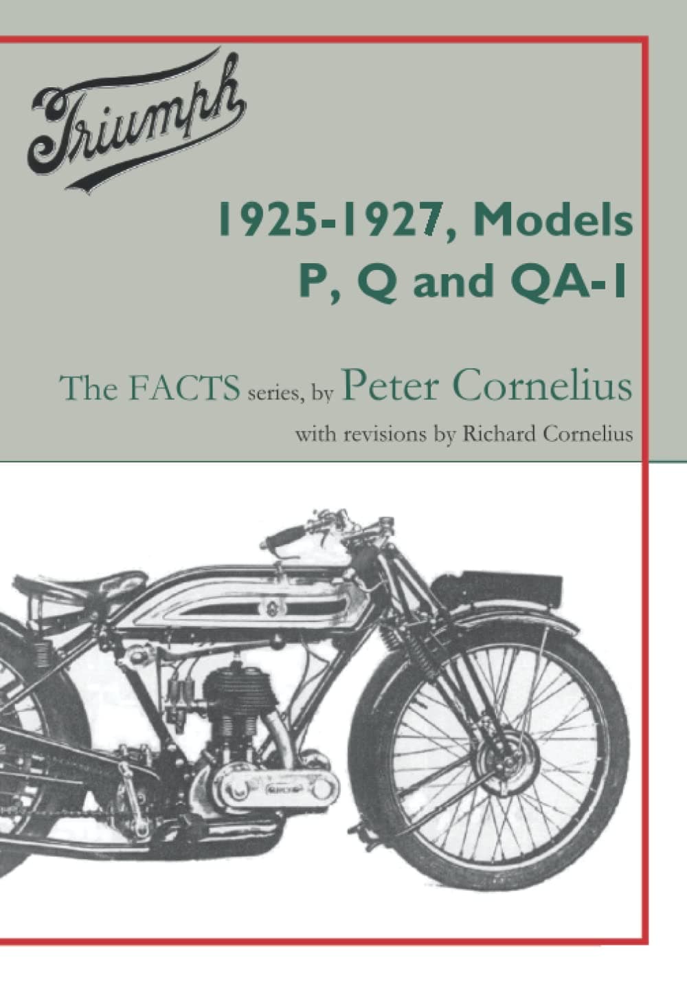Triumph 1925-1927, Models P, Q and QA-1: 9 (Triumph-The FACTS)