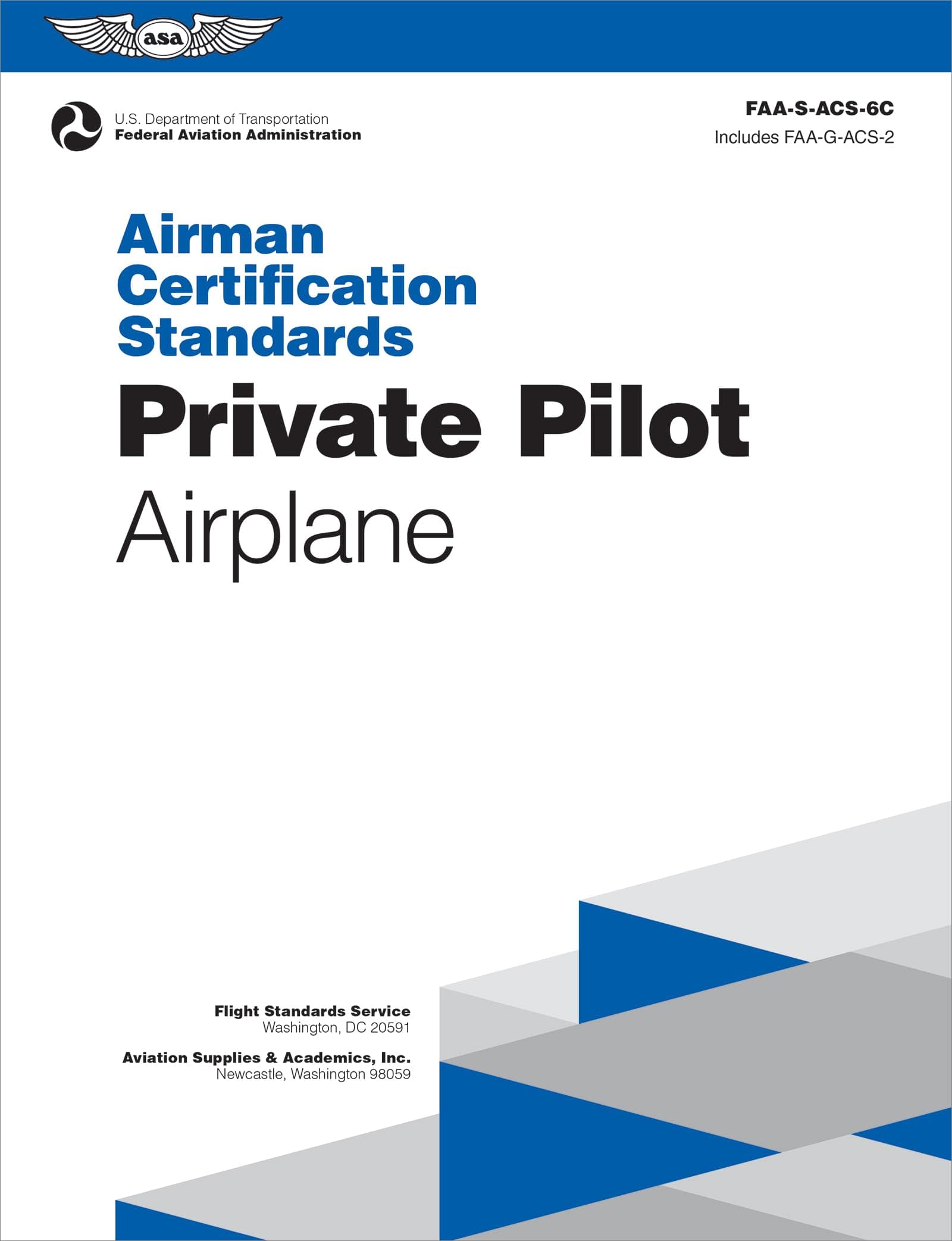 Airman Certification Standards: Private Pilot - Airplane (2025): FAA-S-ACS-6C (ASA ACS Series)