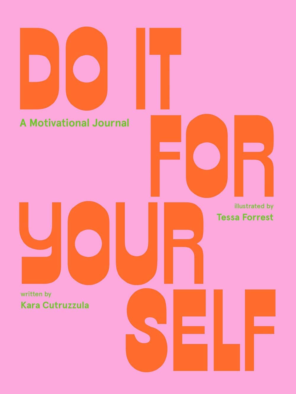 Do It For Yourself (Guided Journal): A Motivational Journal (Start Before You're Ready Guided Journal)