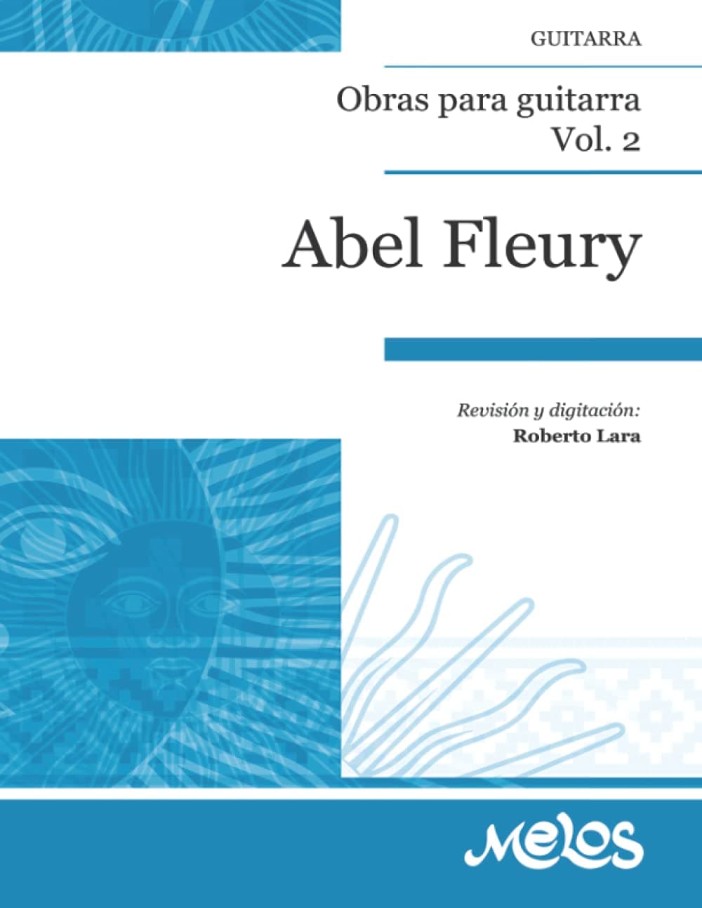 Abel Fleury: Obras para guitarra. Vol. 2