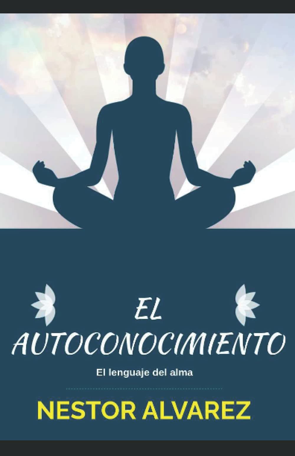 AUTOCONOCIMIENTO: EL LENGUAJE DEL ALMA