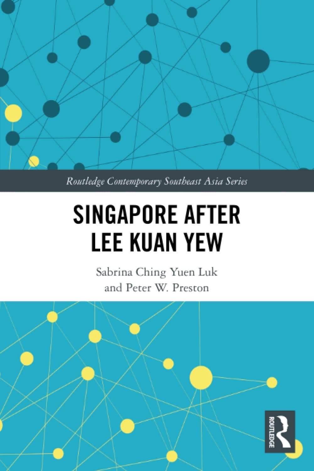 Routledge Singapore after Lee Kuan Yew