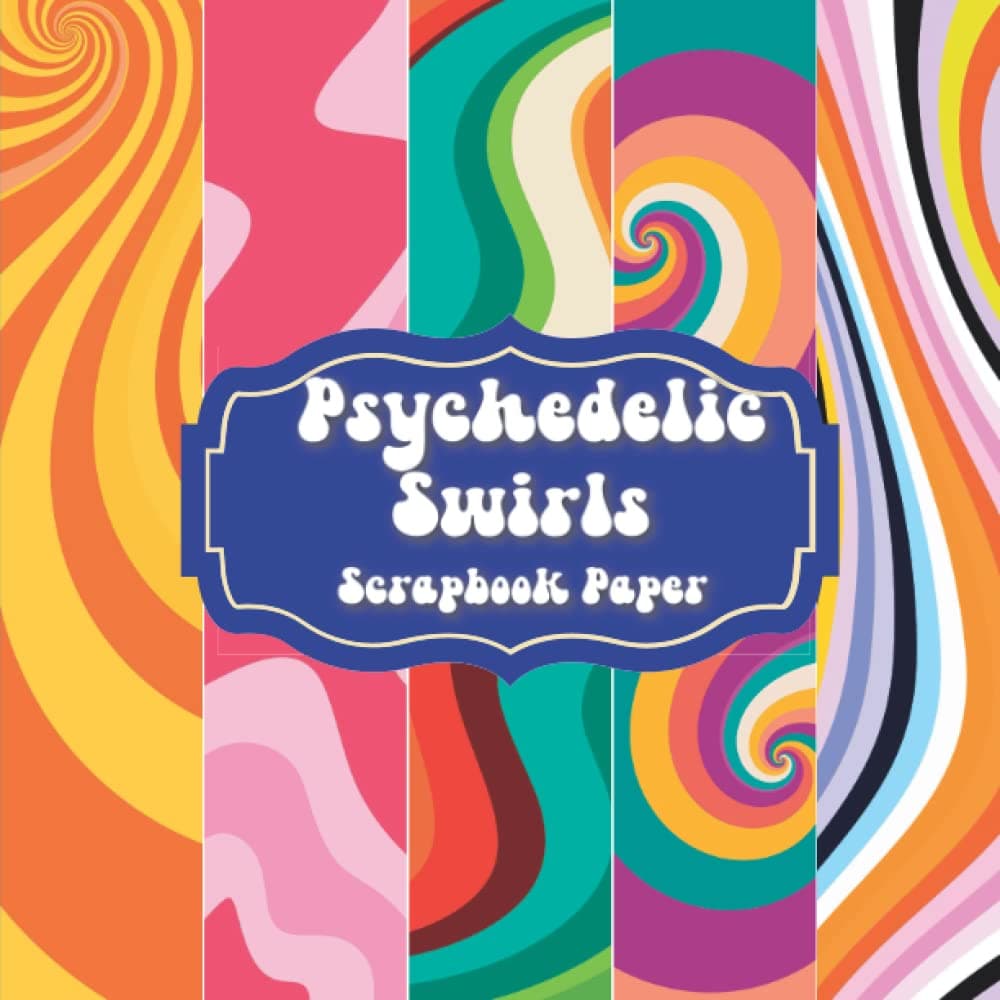 Psychedelic Swirls Scrapbook Paper Pad: Double Sided for Craft Projects and Junk Journaling