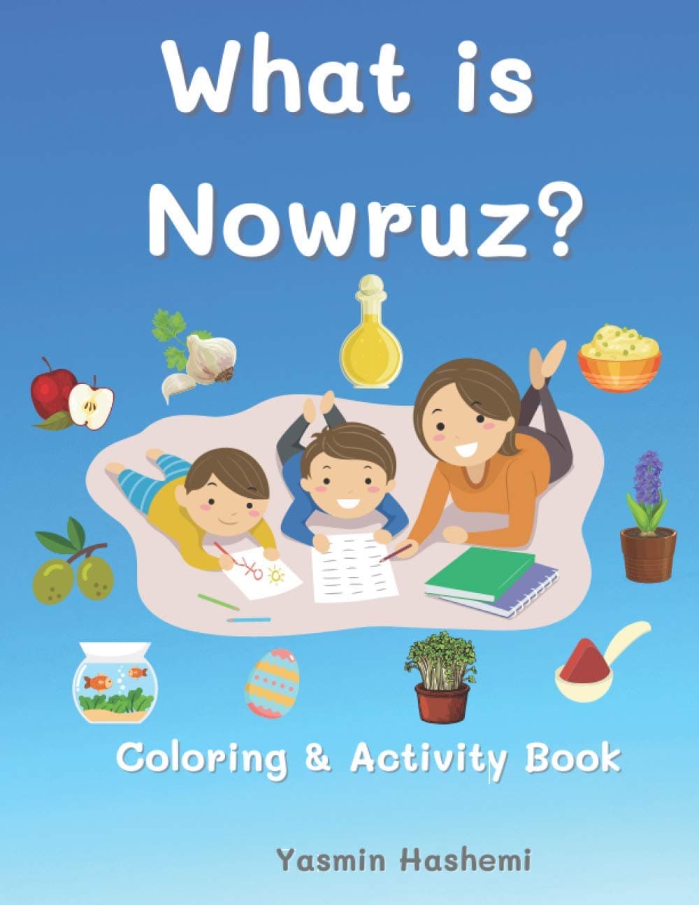 What is Nowruz?: Coloring and Activity Book