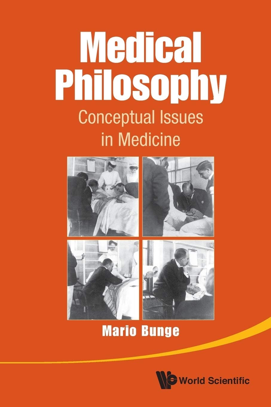 MEDICAL PHILOSOPHY: CONCEPTUAL ISSUES IN MEDICINE