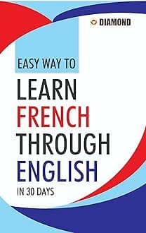 Easy Way to Learn French Through English in 30 Days Paperback – Big Book, 20 July 2019