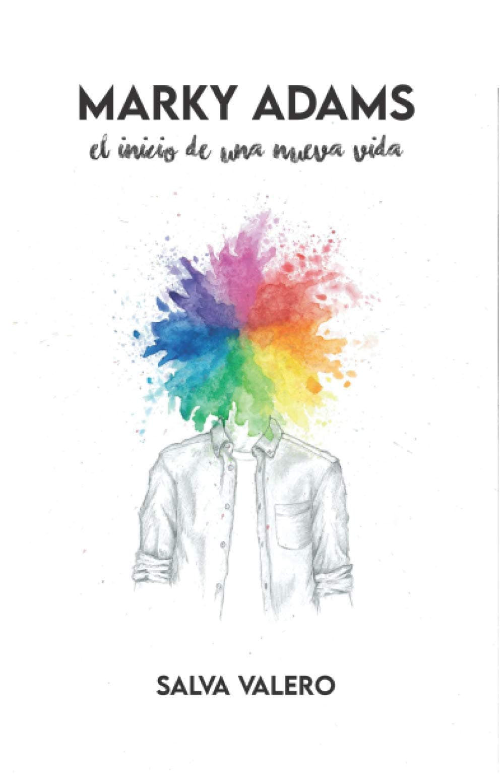 CREATESPACE Marky Adams - El inicio de una nueva vida