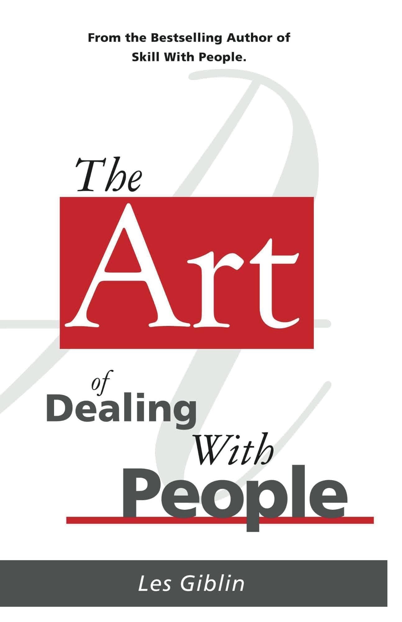 The Art Of Dealing With People