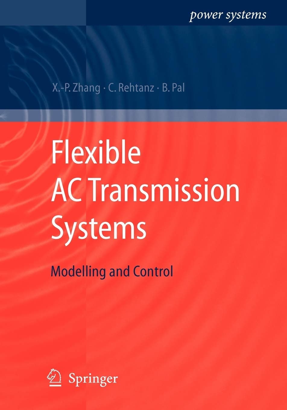Flexible AC Transmission Systems: Modelling and Control
