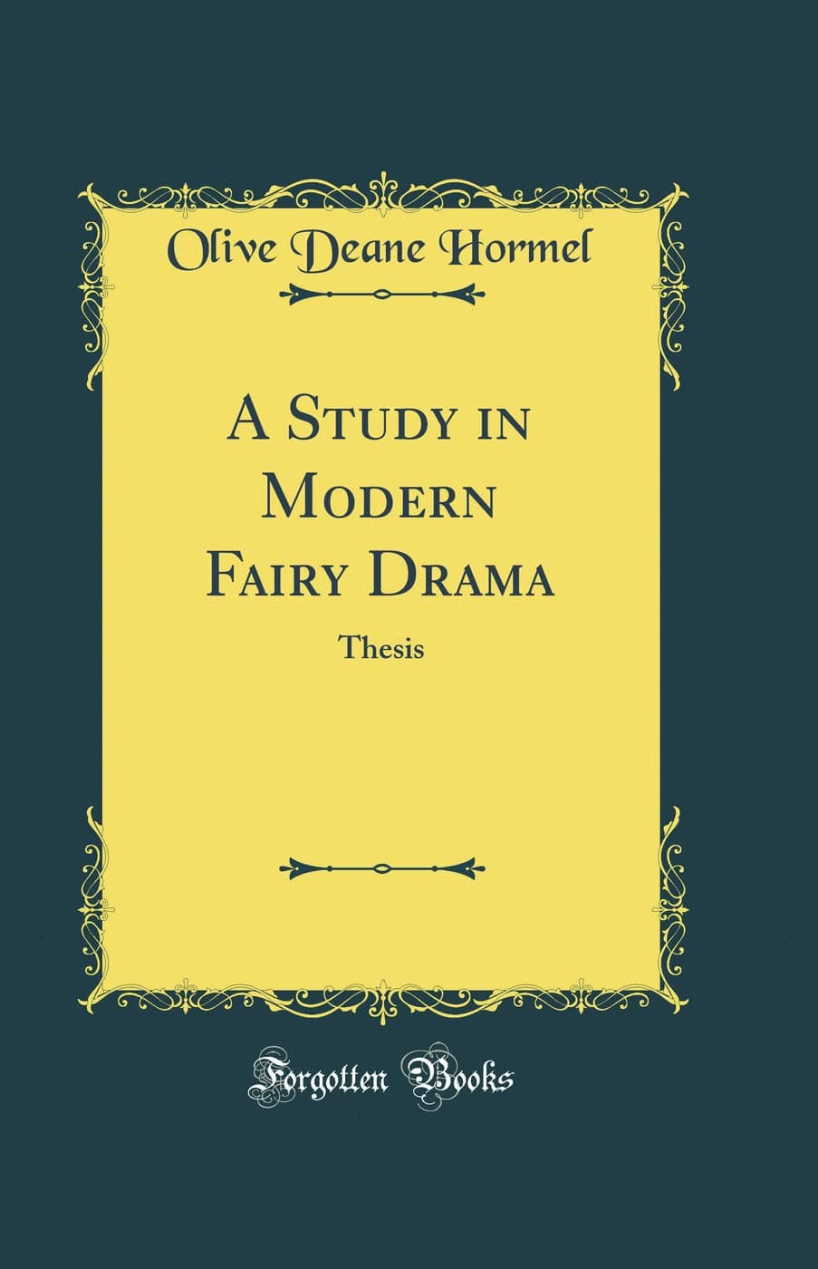 A Study in Modern Fairy Drama: Thesis (Classic Reprint)