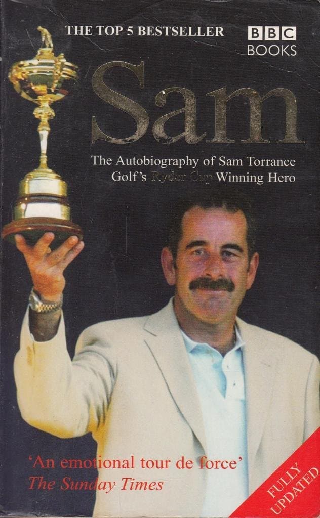 BBC Sam The Autobiography Of Sam Torrance