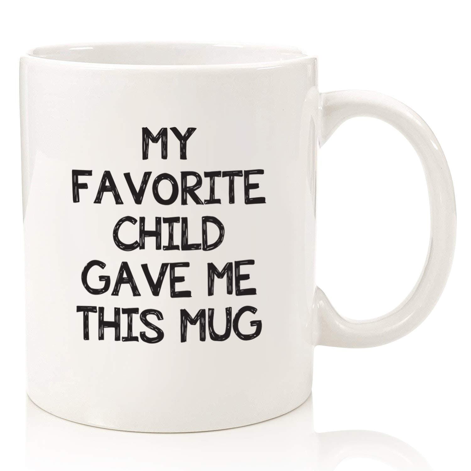 My Favorite Child Gave Me This Funny Coffee Mug - Mom & Dad Gifts - Gag Birthday Gift for Mom or Dad from Daughter, Son, Kids - Novelty Bday Present Idea for Parents - Fun Cup for Men, Women