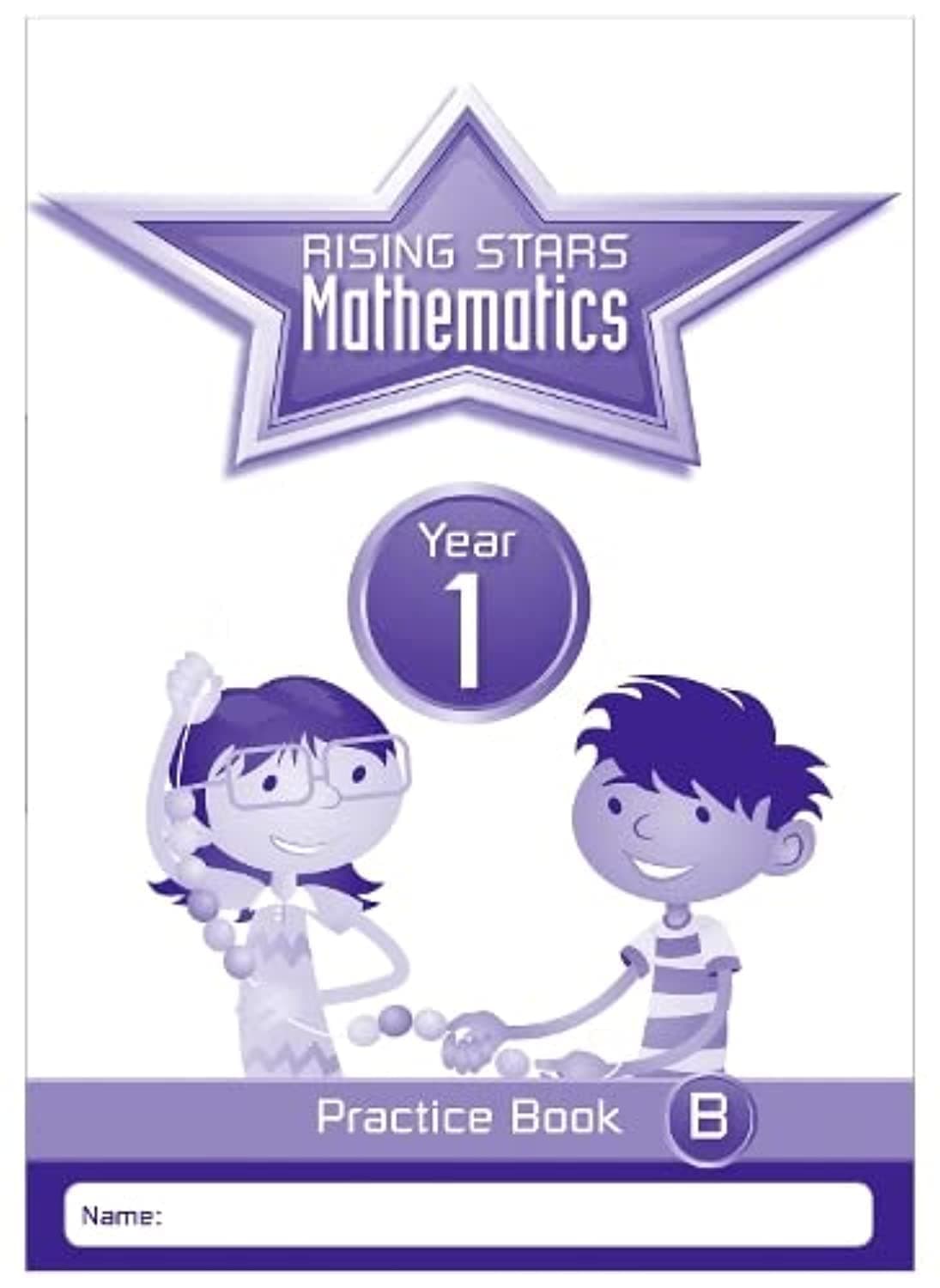 Rising Stars UK Ltd Mathematics Year 1 Practice Book B